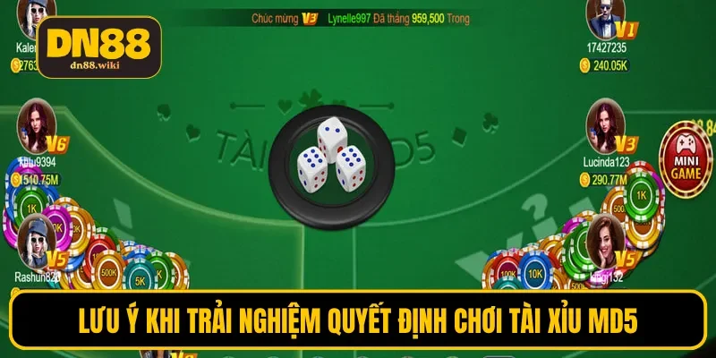 Lưu ý khi trải nghiệm quyết định chơi tài xỉu MD5