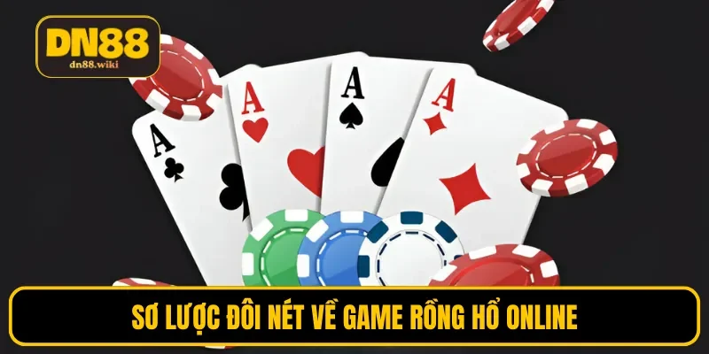 Sơ lược đôi nét về game rồng hổ online